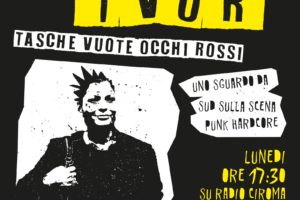 T.V.O.R. – Tasche VUOTE, Occhi ROSSI: il Punk HC secondo Ciroma